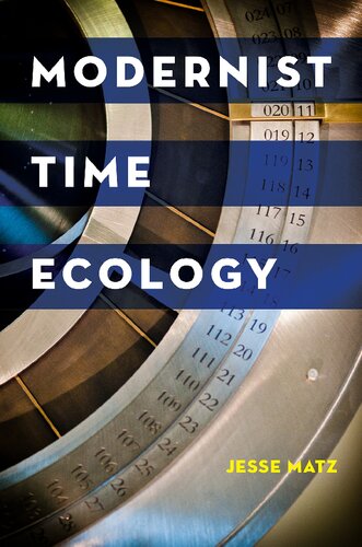 Modernist Time Ecology (Hopkins Studies in Modernism)