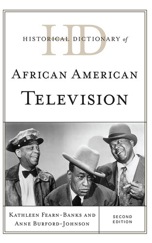 Historical Dictionary of African American Television (Historical Dictionaries of Literature and the Arts)