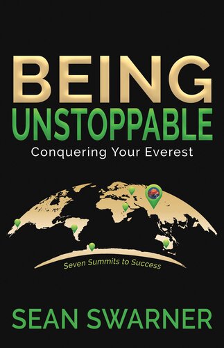 Being Unstoppable: Conquering Your Everest (Seven Summits to Success)