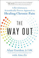The Way Out: A Revolutionary, Scientifically Proven Approach to Healing Chronic Pain