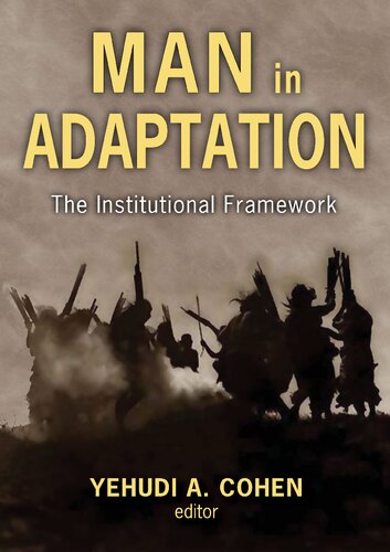 Man in Adaptation: The Institutional Framework