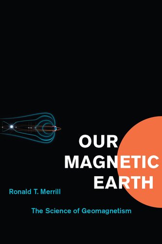 Our Magnetic Earth: The Science of Geomagnetism
