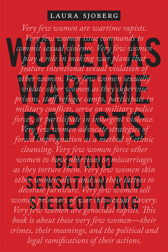 Women as Wartime Rapists: Beyond Sensation and Stereotyping (Perspectives on Political Violence, 1)