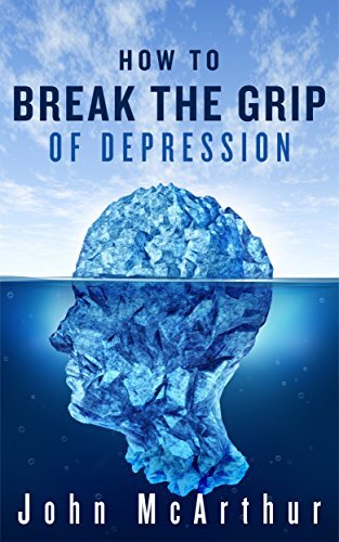 How to Break the Grip of Depression: Read How Robert Declared War On Depression ... And Beat It!