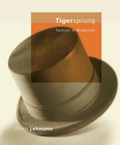 Tigersprung: Fashion in Modernity