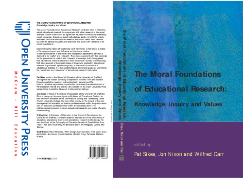 The Moral Foundations of Educational Research: Knowledge, Inquiry and Values