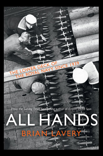 All Hands: The lower deck of the royal navy since 1939
