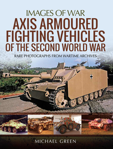 Axis Armoured Fighting Vehicles of the Second World War