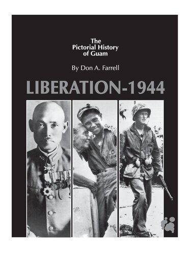 The Pictorial History of Guam: Liberation 1944