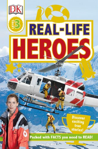 DK Readers L3: Real-Life Heroes (DK Readers Level 3)