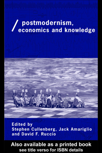 Post-Modernism, Economics and Knowledge
