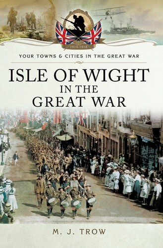 Isle of Wight in the Great War (Your Towns & Cities in the Great War)