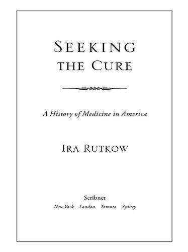 Seeking the Cure: A History of Medicine in America