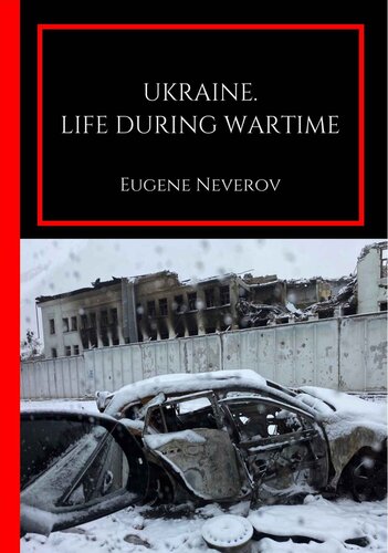 Ukraine. Life during wartime