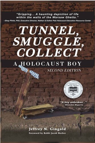Tunnel, Smuggle, Collect: A Holocaust Boy