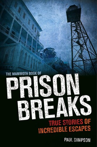 The Mammoth Book of Prison Breaks (Mammoth Books) by Simpson, Paul (2013) Paperback