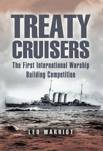Treaty Cruisers: The First International Warship Building Competition