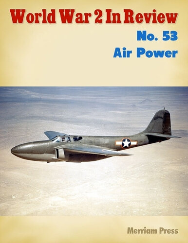World War 2 In Review No. 53: Air Power