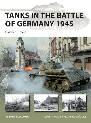 Tanks in the Battle of Germany 1945: Eastern Front (New Vanguard, 312)