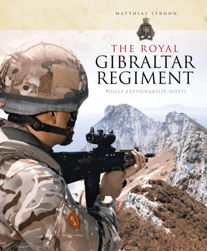 The Royal Gibraltar Regiment 1939-2014