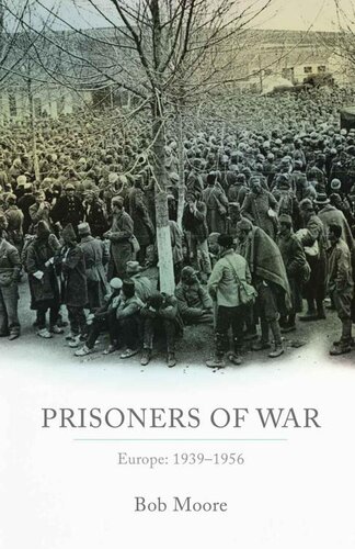 Prisoners of War: Europe: 1939-1955