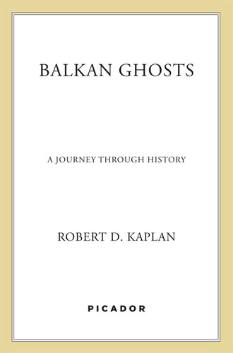 Balkan Ghosts: A Journey Through History