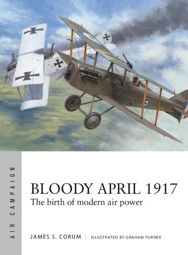 Bloody April 1917: The birth of modern air power (Air Campaign, 33)