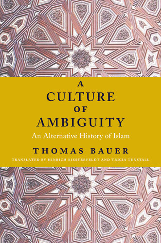 A Culture of Ambiguity: An Alternative History of Islam