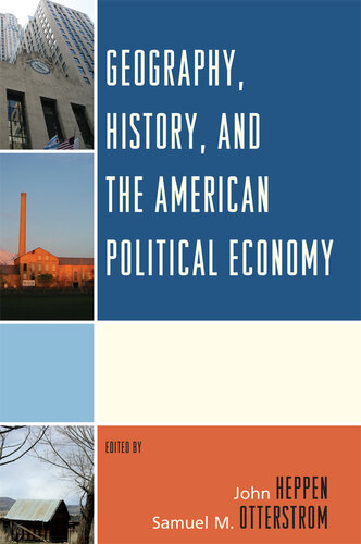 Geography, History, and the American Political Economy