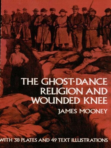 The Ghost-Dance Religion and Wounded Knee