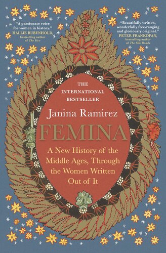 Femina: A New History of the Middle Ages, Through the Women Written Out of It