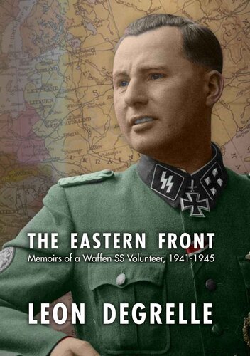 The Eastern Front: Memoirs of a Waffen SS Volunteer, 1941-1945