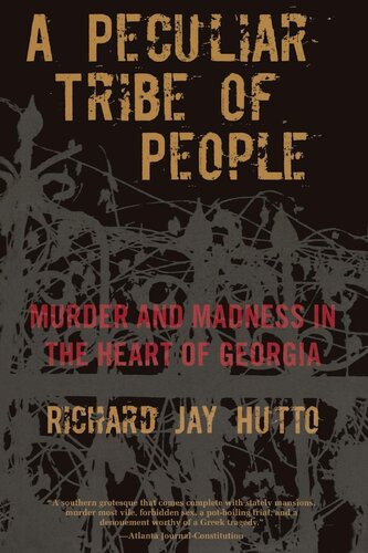 Peculiar Tribe of People: Murder And Madness In The Heart Of Georgia