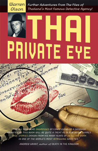 Thai Private Eye: Further Adventures from the Files of Thailand's Most Famous Detective Agency
