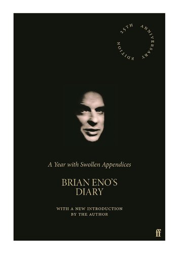 A Year with Swollen Appendices: Brian Eno's Diary