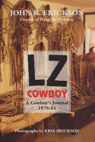 LZ Cowboy: A Cowboy's Journal 1979–1981 (Western Life)