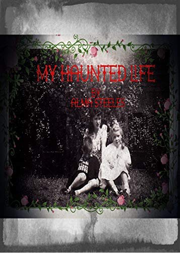 My Haunted Life