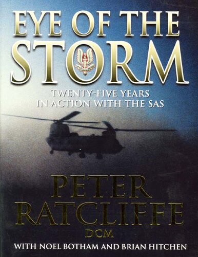 Eye of the Storm: Twenty-Five Years in Action with the SAS