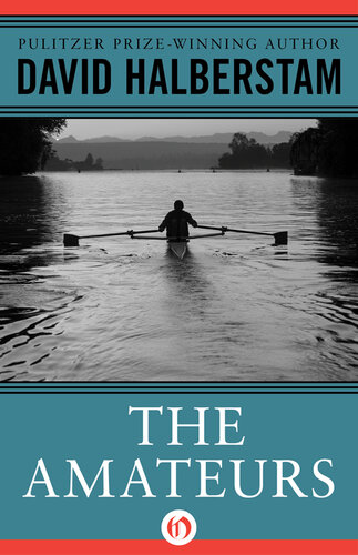 The Amateurs: The Story of Four Young Men and Their Quest for an Olympic Gold Medal