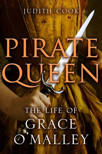 Pirate Queen: The Life of Grace O'Malley
