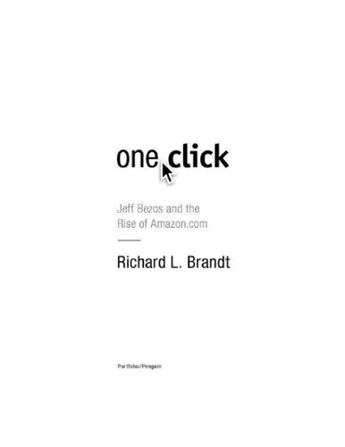 One Click: Jeff Bezos and the Rise of Amazon.com