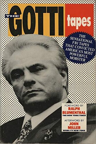 The Gotti Tapes (Sammy the Bull Gravano)