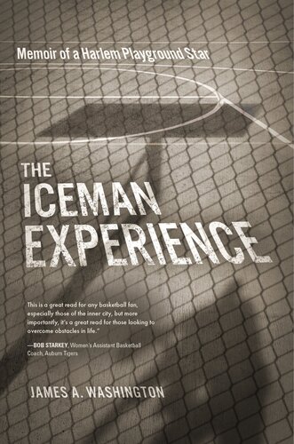 The Iceman Experience: Memoir of a Harlem Playground Star