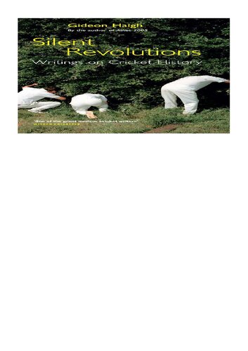 Silent Revolutions: Writings on Cricket History: Writings on Cricket History