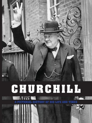 Churchill: A Pictorial History of His Life and Times
