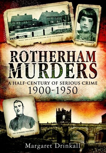 Rotherham Murders: A Half-Century of Serious Crime, 1900-1950