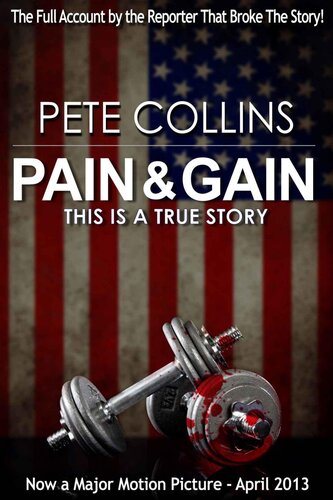 Pain & Gain: This Is a True Story