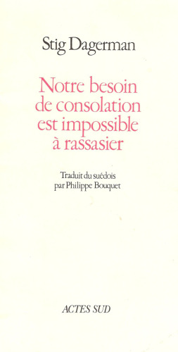 Notre besoin de consolation est impossible à rassasier