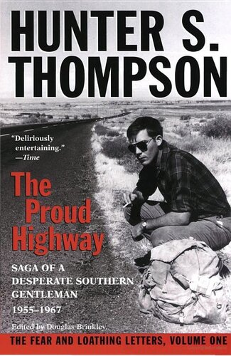 Proud Highway: Saga of a Desperate Southern Gentleman, 1955-1967