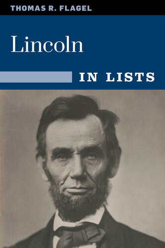 Lincoln in Lists: The Civil War President in 25 Lists
